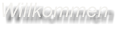 Willkommen